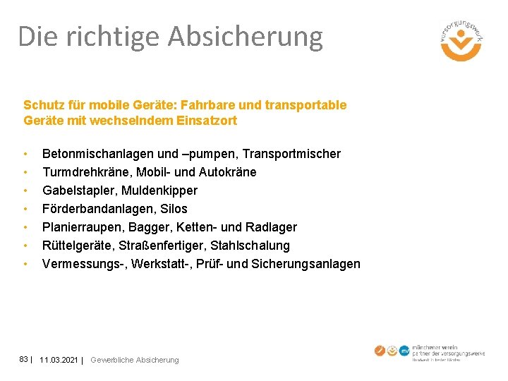 Die richtige Absicherung Schutz für mobile Geräte: Fahrbare und transportable Geräte mit wechselndem Einsatzort