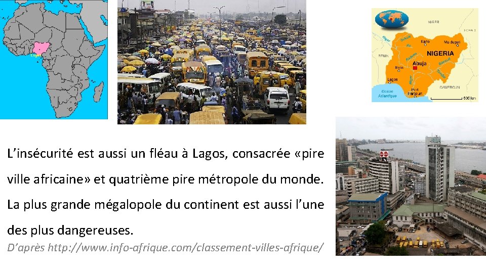 L’insécurité est aussi un fléau à Lagos, consacrée «pire ville africaine» et quatrième pire