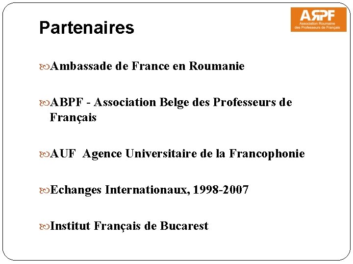 Partenaires Ambassade de France en Roumanie ABPF - Association Belge des Professeurs de Français