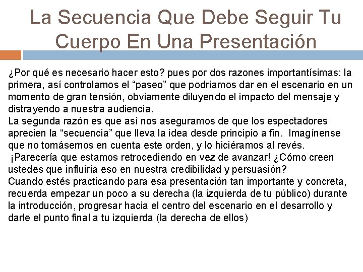 La Secuencia Que Debe Seguir Tu Cuerpo En Una Presentación ¿Por qué es necesario