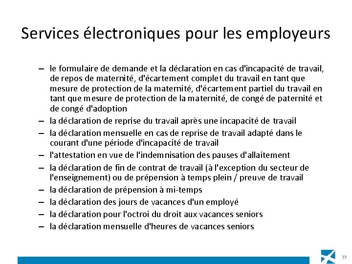 Services électroniques pour les employeurs – le formulaire de demande et la déclaration en