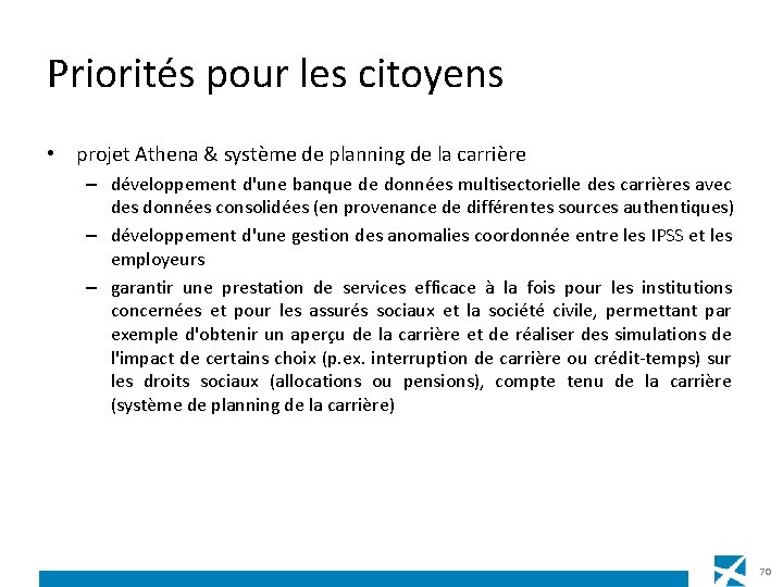 Priorités pour les citoyens • projet Athena & système de planning de la carrière