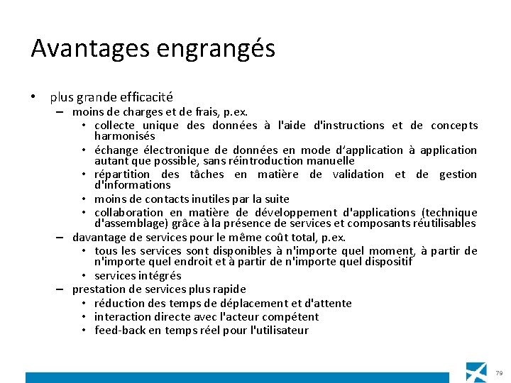 Avantages engrangés • plus grande efficacité – moins de charges et de frais, p.