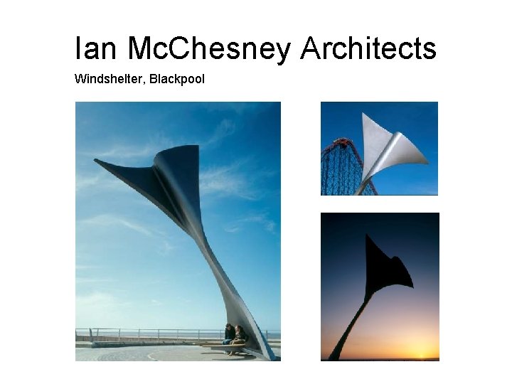 Ian Mc. Chesney Architects Windshelter, Blackpool 