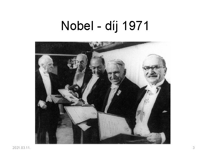 Nobel - díj 1971 2021. 03. 11. 3 