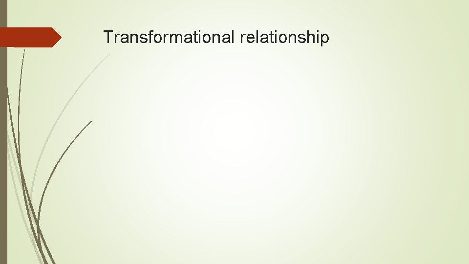 Transformational relationship 