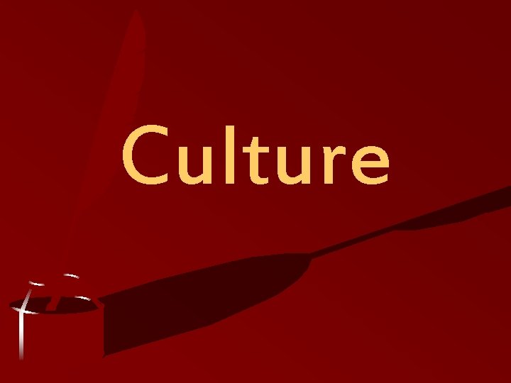 Culture 