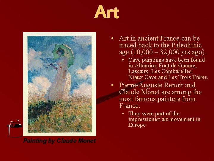 Art • Art in ancient France can be traced back to the Paleolithic age