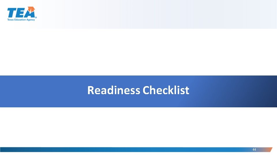 Readiness Checklist 44 