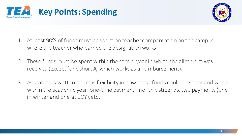 Key Points: Spending 1. At least 90% of funds must be spent on teacher