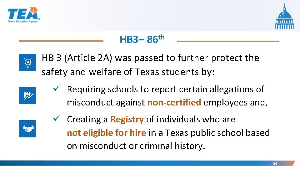 HB 3– 86 th HB 3 (Article 2 A) was passed to further protect