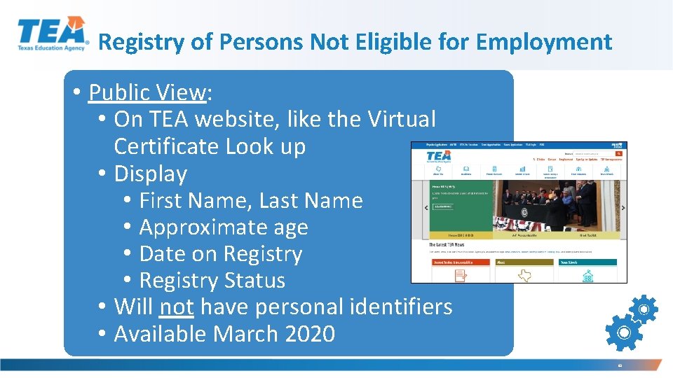 Registry of Persons Not Eligible for Employment • Public View: • On TEA website,