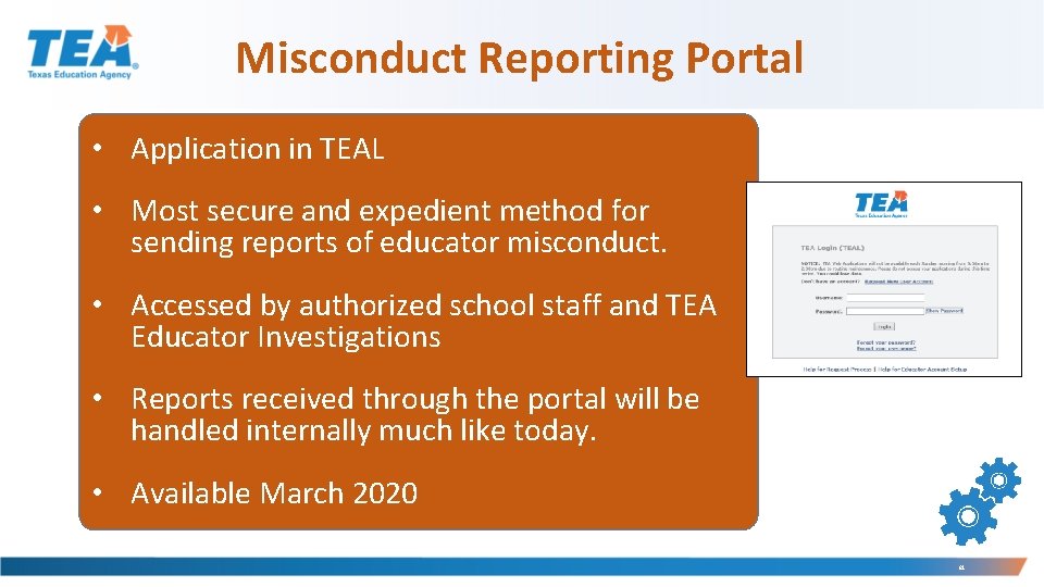 Misconduct Reporting Portal • Application in TEAL • Most secure and expedient method for