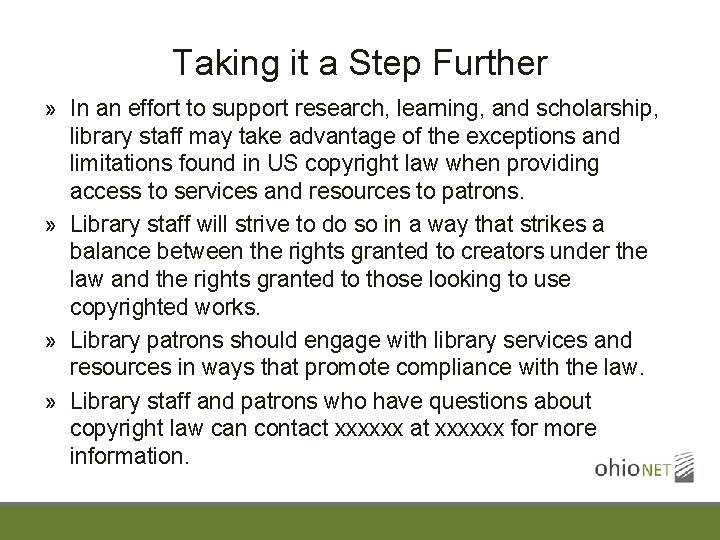 Taking it a Step Further » In an effort to support research, learning, and