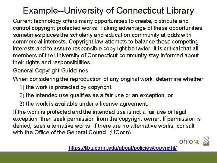Example--University of Connecticut Library Current technology offers many opportunities to create, distribute and control