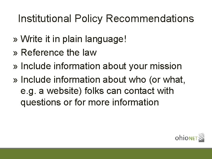 Institutional Policy Recommendations » Write it in plain language! » Reference the law »