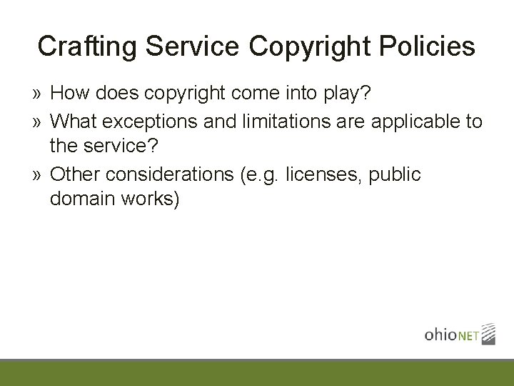 Crafting Service Copyright Policies » How does copyright come into play? » What exceptions