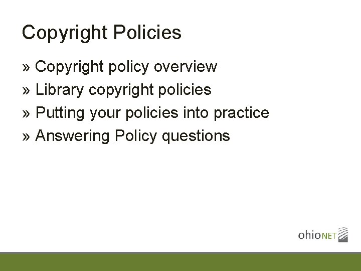 Copyright Policies » Copyright policy overview » Library copyright policies » Putting your policies