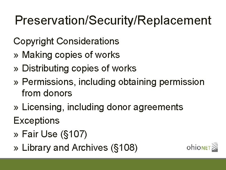 Preservation/Security/Replacement Copyright Considerations » Making copies of works » Distributing copies of works »