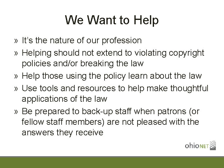 We Want to Help » It’s the nature of our profession » Helping should