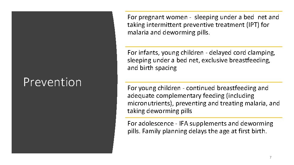 For pregnant women - sleeping under a bed net and taking intermittent preventive treatment