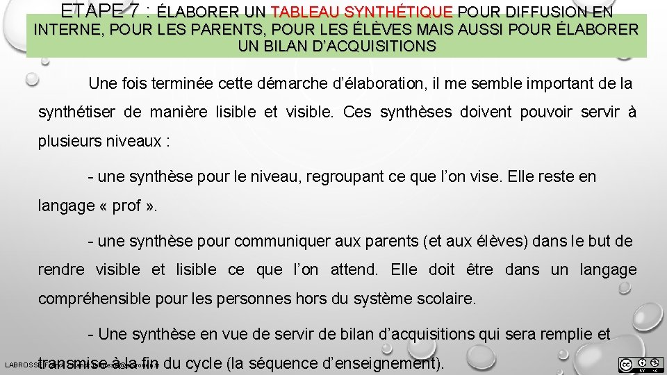 ETAPE 7 : ÉLABORER UN TABLEAU SYNTHÉTIQUE POUR DIFFUSION EN INTERNE, POUR LES PARENTS,