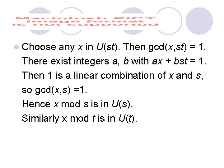 l Choose any x in U(st). Then gcd(x, st) = 1. There exist integers
