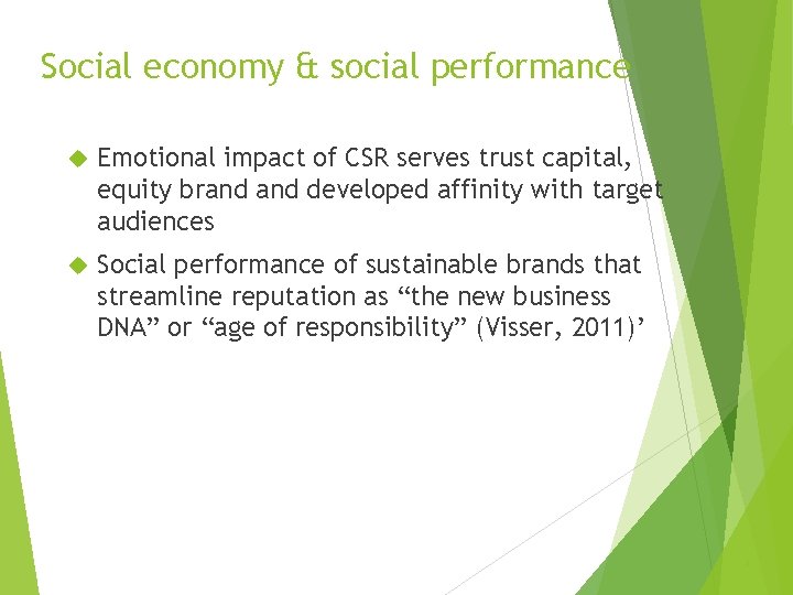 Social economy & social performance Emotional impact of CSR serves trust capital, equity brand