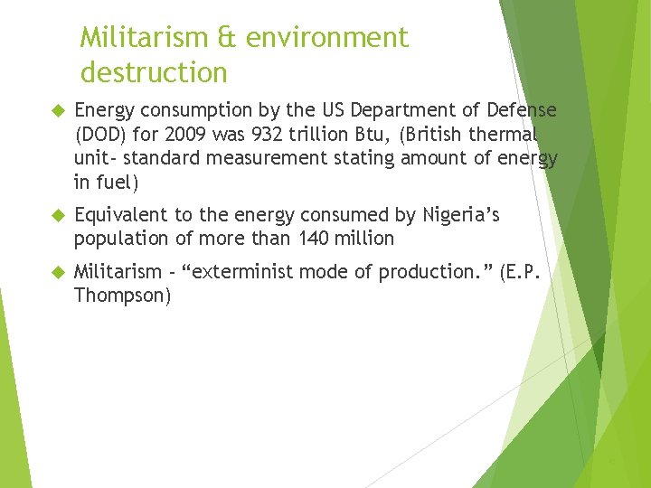 Militarism & environment destruction Energy consumption by the US Department of Defense (DOD) for