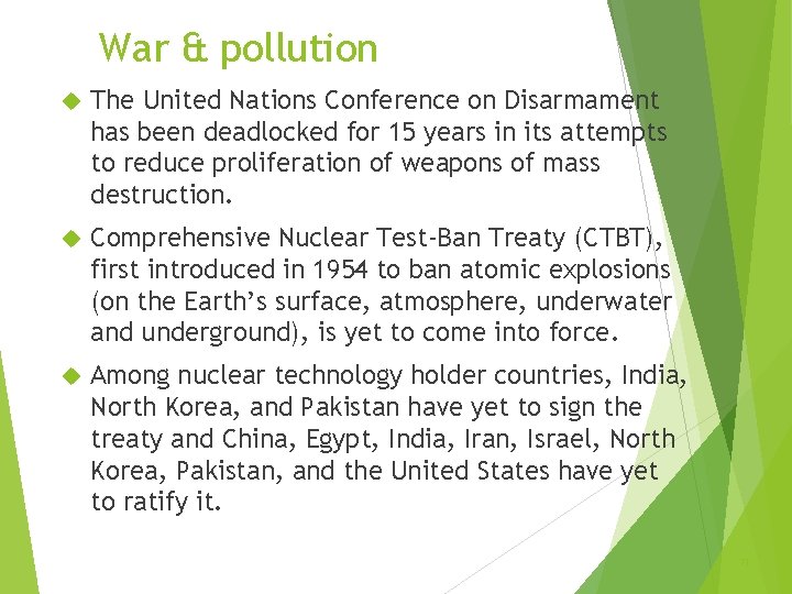 War & pollution The United Nations Conference on Disarmament has been deadlocked for 15