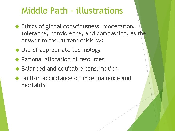 Middle Path - illustrations Ethics of global consciousness, moderation, tolerance, nonviolence, and compassion, as