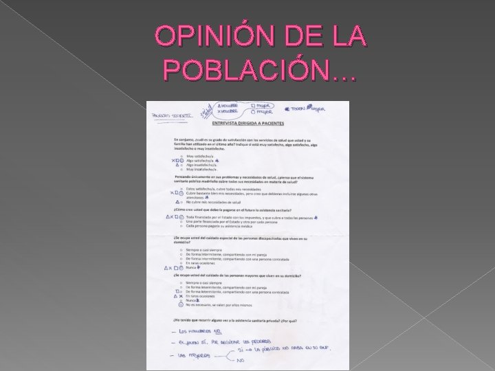 OPINIÓN DE LA POBLACIÓN… 