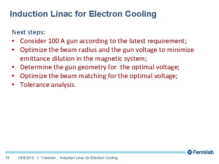 Induction Linac for Electron Cooling Next steps: • Consider 100 A gun according to