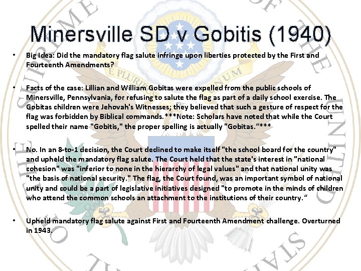 Minersville SD v Gobitis (1940) • Big Idea: Did the mandatory flag salute infringe