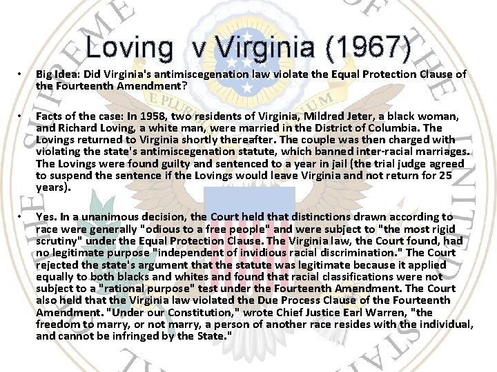 Loving v Virginia (1967) • Big Idea: Did Virginia's antimiscegenation law violate the Equal