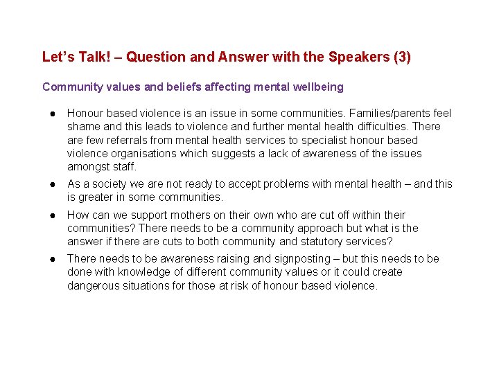 Let’s Talk! – Question and Answer with the Speakers (3) Community values and beliefs