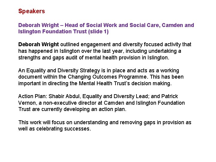 Speakers Deborah Wright – Head of Social Work and Social Care, Camden and Islington
