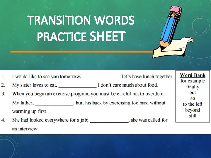 TRANSITION WORDS PRACTICE SHEET 