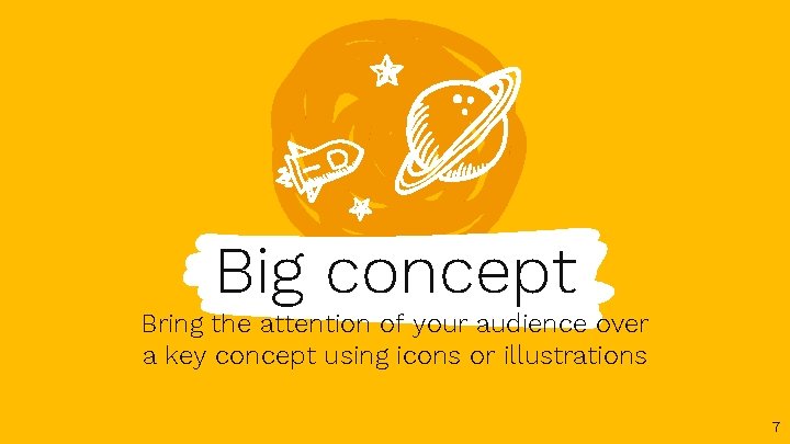 Big concept Bring the attention of your audience over a key concept using icons