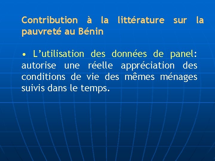 Contribution à la littérature sur la pauvreté au Bénin • L’utilisation des données de