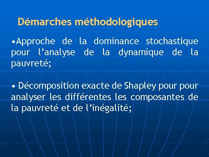 Démarches méthodologiques • Approche de la dominance stochastique pour l’analyse de la dynamique de