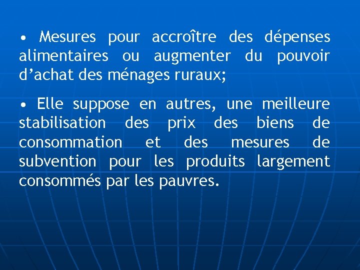  • Mesures pour accroître des dépenses alimentaires ou augmenter du pouvoir d’achat des