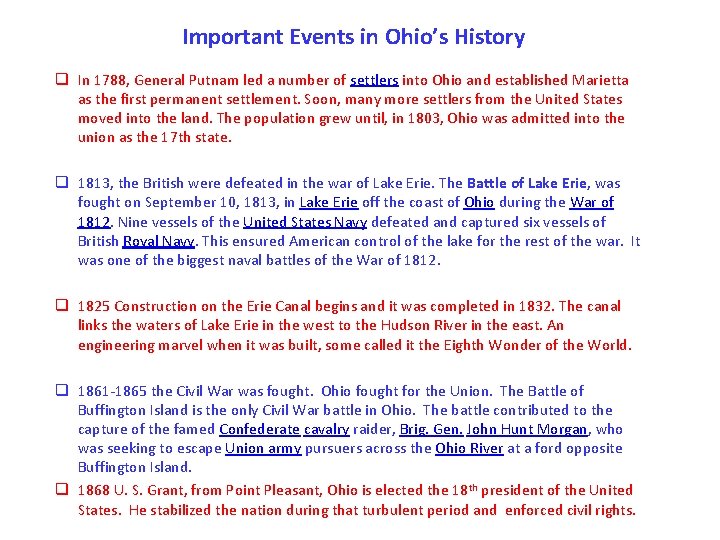 Important Events in Ohio’s History q In 1788, General Putnam led a number of