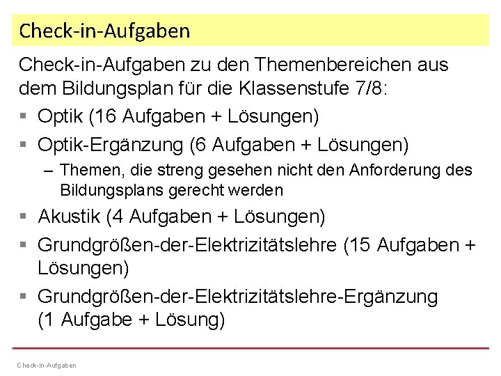 Check-in-Aufgaben zu den Themenbereichen aus dem Bildungsplan für die Klassenstufe 7/8: § Optik (16