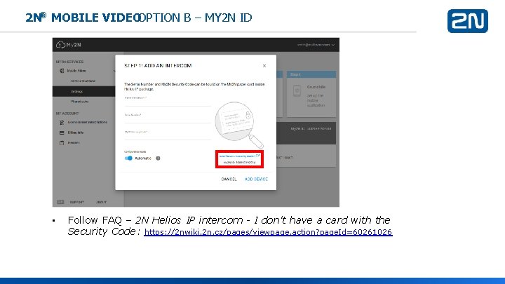 2 N® MOBILE VIDEOOPTION B – MY 2 N ID • Follow FAQ –