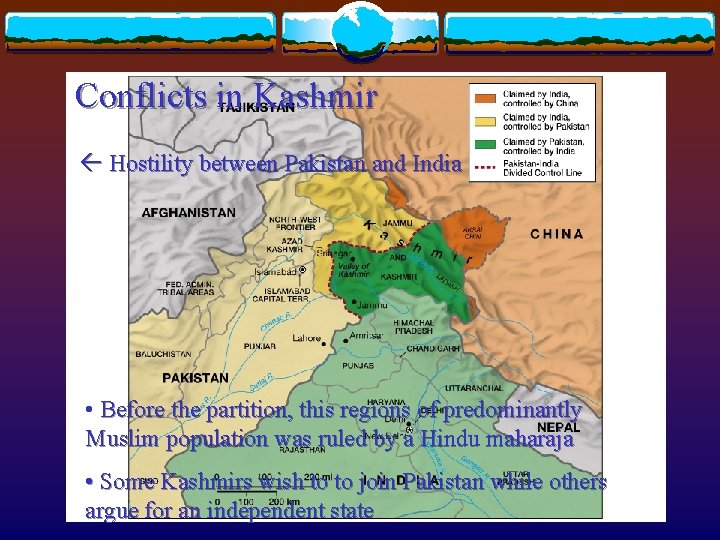 Conflicts in Kashmir Hostility between Pakistan and India • Before the partition, this regions
