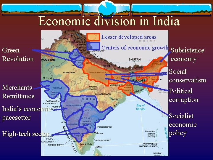 Economic division in India Lesser developed areas Green Revolution Merchants Remittance India’s economic pacesetter