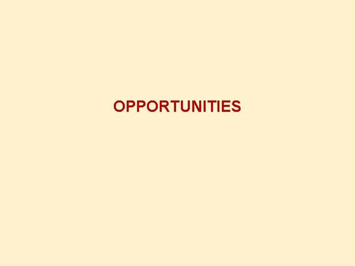 OPPORTUNITIES 