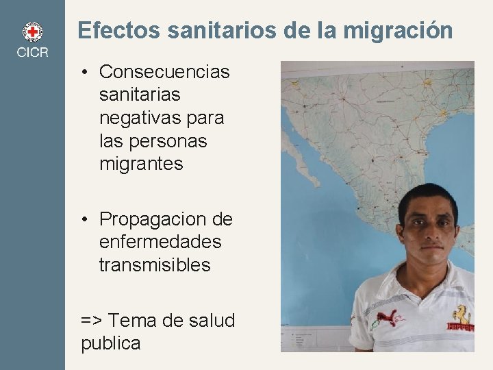Efectos sanitarios de la migración • Consecuencias sanitarias negativas para las personas migrantes •