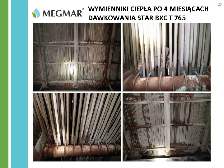 WYMIENNIKI CIEPŁA PO 4 MIESIĄCACH DAWKOWANIA STAR BXC T 765 20 